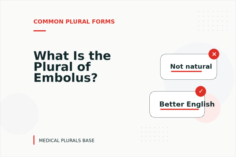 What Is the Plural of Embolus? What Is the Plural of Embolus?
