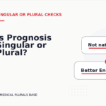 Is Prognosis Singular or Plural?