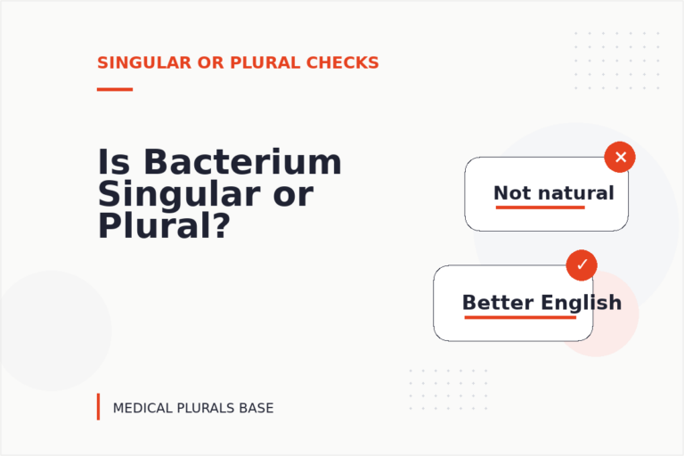 Is Bacterium Singular or Plural? Is Bacterium Singular or Plural?