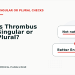 Is Thrombus Singular or Plural?
