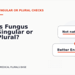 Is Fungus Singular or Plural?