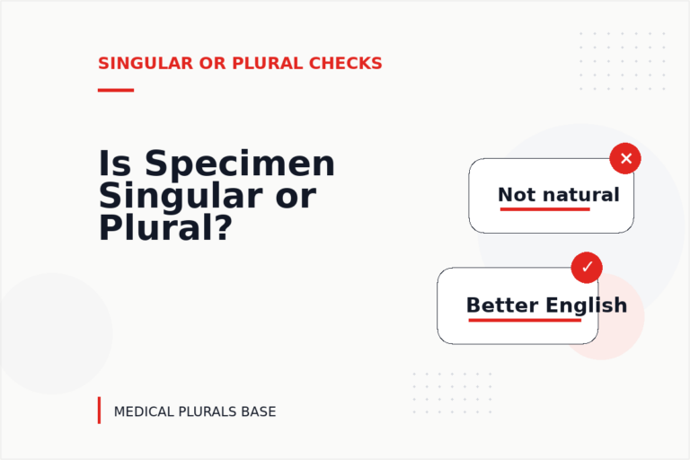 Is Specimen Singular or Plural? Is Specimen Singular or Plural?