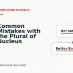 Common Mistakes with the Plural of Nucleus
