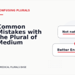 Common Mistakes with the Plural of Medium